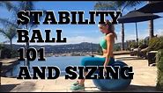 HOW TO SELECT THE PROPER SIZE STABILITY EXERCISE BALL 101