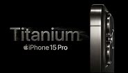 Memperkenalkan iPhone 15 Pro | Apple