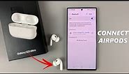 How To Connect AirPods To Samsung Galaxy S23, S23+ and S23 Ultra