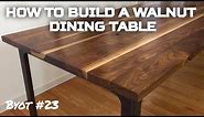 How to Build A Walnut Dining Table (BYOT #23)