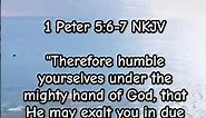1 Peter 5:6-7 NKJV