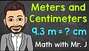 Meters and Centimeters | Converting m to cm and Converting cm to m | Math with Mr. J