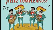 Happy Birthday (Mexican Version)