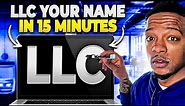 LLC Your Name In 15 Minutes!