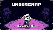 [Underswap] Anon Sans The + The Spine Snatcher (sans' fight OST)