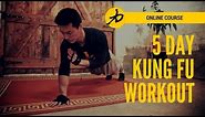 Shaolin Kung Fu - 5 Day Workout Programme - Intro