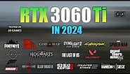 RTX 3060 Ti : Test in 20 Games in Late 2023 - RTX 3060Ti Gaming