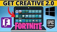 How To Get Fortnite Creative 2.0 on PC & Laptop - Download Unreal Editor for Fortnite