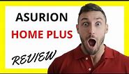 🔥 Asurion Home Plus Review: Pros and Cons