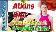 Atkins Diet Plan Explained A Beginner's Guide