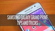 Samsung Galaxy Grand Prime Tips and Tricks