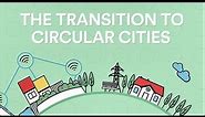 🏙️🔄The transition to circular cities