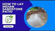 How To Lay A Indian Sandstone Patio