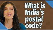 What is India's postal code?