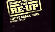 Eminem & 50 Cent - Jimmy Crack Corn (lyrics)
