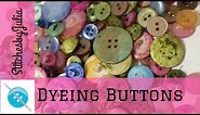 Making Button Embellishments using Alcohol Inks, Dyeing Buttons