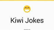 39  Kiwi Jokes And Funny Puns - JokoJokes
