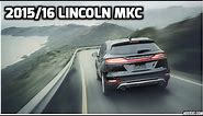 2015/16 Lincoln MKC Review - 2.3L EcoBoost AWD
