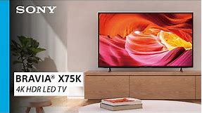 Sony | BRAVIA® X75K 4K HDR LED TV