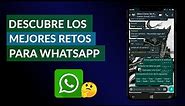 Descubre los Mejores Retos WhatsApp, Juegos para WhatsApp y Cadenas 2020