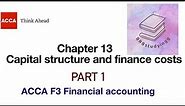 Chapter 13 Capital structure and finance costs part 1 F3 financial accounting ACCA