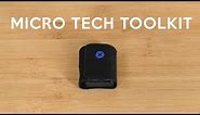 Introducing The Micro Tech Toolkit