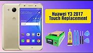Huawei Y3 2017 Broken Touch Replacement | Being Restored