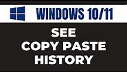 How to see copy paste history windows 10/11