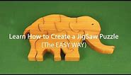How to Create a Wooden JigSaw Puzzle (The EASY Way)