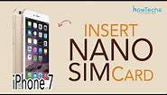 iPhone 7 - How to Insert SIM Card
