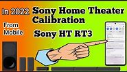 Sony Home Theater// Calibration Setting With Your Android Mobile Sony HT RT3