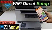 HP LaserJet M236sdw WiFi Direct Setup For Wireless Printing & Scanning.