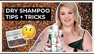 How To Use Dry Shampoo | Dry Shampoo Tricks & Tips | Best Dry Shampoo