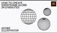 How to Create Wireframe Globe / Sphere in Illustrator in 2 minutes / Free Adobe Illustrator Tutorial