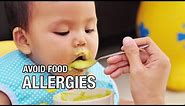 How to avoid food allergies in babies.