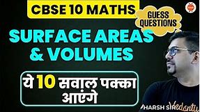 10 Most Important Questions Surface Areas & Volumes Class 10 CBSE Harsh Sir @VedantuClass910