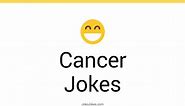 163  Cancer Jokes And Funny Puns - JokoJokes