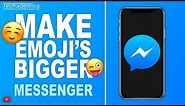 How To Make Emojis Bigger On Messenger