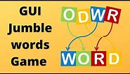 How to Create GUI Jumble word game using python || Tkinter Project