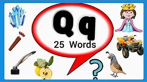 Letter Q words for kids/ Words start with letter Q/Q words/Q Letter words/letter Q words