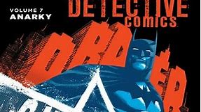 Batman: Detective Comics Vol. 7 - Anarchy GRAPHIC NOVEL REVIEW