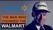 Sam Walton: Founder of Walmart & Walton Family Worth $244 Billion