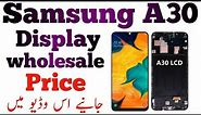 Samsung A30 Oled ic Combo Display Wholesale Price in 2021,,,Samsung A30 Dispaly Frame Combo Price,,,