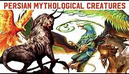 PERSIAN Mythological Creatures