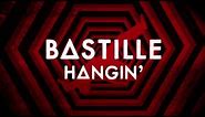 Bastille – Hangin’ (out 6th Dec 2019)