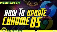 Chrome OS Update: 3 ways to Update Chrome OS on PC / Laptop [2022]