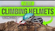 BEST CLIMBING HELMETS: 7 Climbing Helmets (2023 Buying Guide)