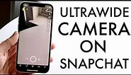How To Use Ultrawide Camera On Snapchat!