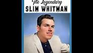 Happy 100th Birthday Remembrance Slim Whitman