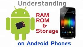 Understanding RAM / ROM / Storage on Android Phones